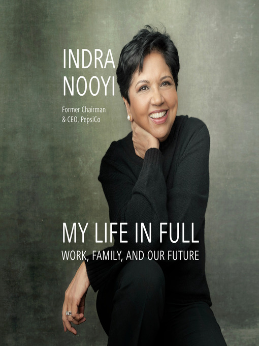 Title details for My Life in Full by Indra Nooyi - Wait list